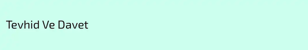 Tevhid Ve Davet